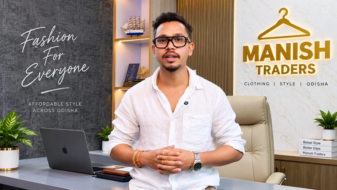 Manish Traders — Fashion For Everyone, affordable style across Odisha